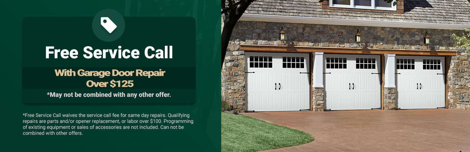 Free Service Call with Garage Door Repair Over $125